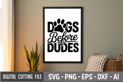 Dogs Before Dudes SVG File | Dog Quotes SVG | Funny Dog SVG Product Image 3