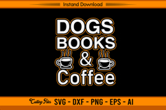 Dogs Books and Coffee SVG Cut File for Cricut Users Product Image 1