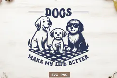 Dogs Make My Life Better SVG Cute Dog Picnic Design, Pet PNG Product Image 1