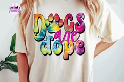 Funny dog png, Dogs are dope Sublimation Design Product Image 5