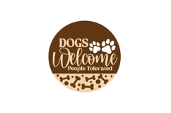 Dogs Welcome People Tolerated Welcome Sign SVG Template Product Image 2