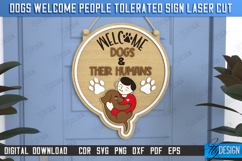Dogs Welcome People Tolerated Signs Laser Cut Bundle Product Image 3