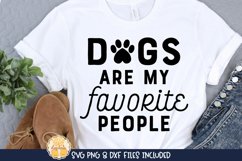 Dogs Are My Favorite People | Funny Dog Saying SVG Cut File Product Image 1