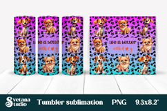 Funny dog tumbler sublimation | Dog lover quotes tumbler Product Image 1