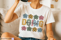 Doing My Best SVG Inspirational Daisy Positive Quote PNG Product Image 2
