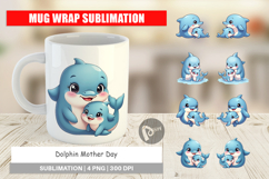 Mug Wrap Dolphin Mother&#039;s Day Product Image 1