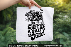 Heifer SVG Design - Don t Be A Salty Heifer Product Image 3