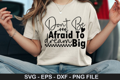 Motivational SVG Design - Don t Be Afraid To Dream Big Product Image 2