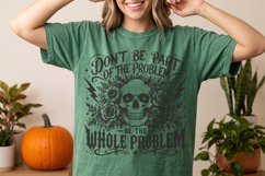 Don't Be Part of the Problem PNG,Funny Halloween Skeleton Product Image 2