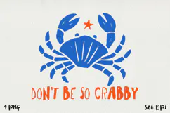 Cute beach crab, Don’t be so crabby Sublimation PNG. Product Image 1
