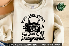 Photographer SVG Design - Don't come closer I am a photograp Product Image 2