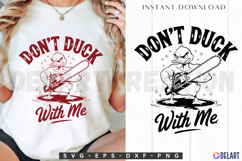 Don't Duck With Me SVG Product Image 1
