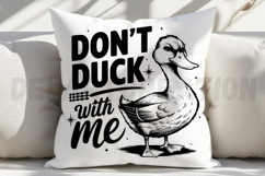 Don&#039;t Duck with Me SVG Product Image 3