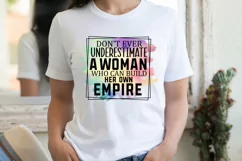 Don't ever underestimate a woman Sublimation PNG Product Image 2