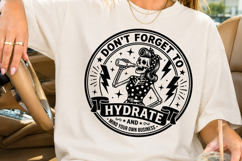 Don't Forget to Hydrate SVG, Funny Skeleton Lady PNG Product Image 4