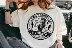 Don't Forget to Hydrate SVG, Funny Skeleton Lady PNG Product Image 7