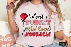 Don't Forget To Love Yourself PNG | Valentine's Day PNG Product Image 1