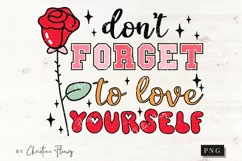 Don't Forget To Love Yourself PNG | Valentine's Day PNG Product Image 3