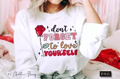Don't Forget To Love Yourself PNG | Valentine's Day PNG Product Image 4