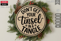 Don&#039;t Get Your Tinsel In A Tangle SVG | Christmas Round Sign Product Image 3