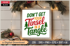 Don&#039;t Get Your Tinsel In A Tangle SVG | Christmas SVG Product Image 6