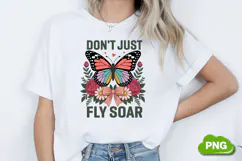 Don't Just Fly Soar PNG, Butterfly PNG, Butterfly Clipart Product Image 1