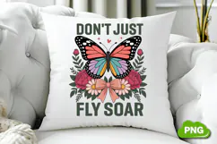 Don't Just Fly Soar PNG, Butterfly PNG, Butterfly Clipart Product Image 3