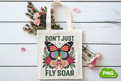 Don&#039;t Just Fly Soar PNG, Butterfly PNG, Butterfly Clipart Product Image 4