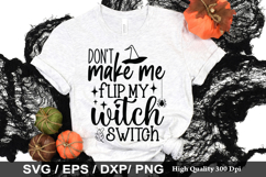 Don&#039;t make me flip my witch switch SVG - Halloween Design Product Image 1