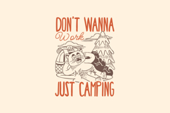 Don&#039;t Wanna Work Summer Camping T-shirt Design Product Image 1