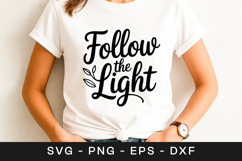 Follow the Light Inspirational Quote SVG PNG Product Image 1
