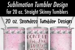 Be My Valentine Donkey | 20 oz Seamless Tumbler Wrap Design Product Image 4
