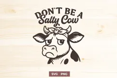 Don’t Be a Salty Cow SVG PNG | Funny Cow Design for Cricut Product Image 1