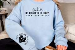 Don't be afraid to be bossy own your space Sleeve SVG Design Product Image 3