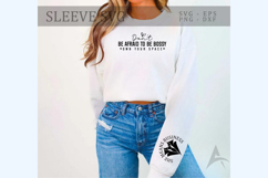 Don't be afraid to be bossy own your space Sleeve SVG Design Product Image 1
