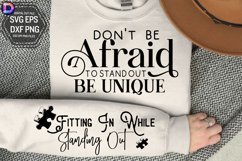 Dont Be Afraid to Stand Out Be Unique Sleeve SVG Product Image 1