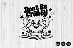 Don't Be Crabby SVG, Summer SVG, Beach SVG Product Image 1