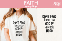 Don&#039;t Fear Tomorrow God is Already Here SVG