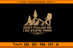 Don’t Follow Me I Do Stupid Things Hiking SVG Product Image 1