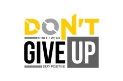 Don&#039;t Give Up T Shirt Design Product Image 3