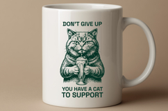 Dont Give Up You Have A Cat To Support SVG Funny Design Product Image 2