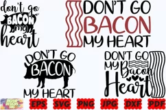 Don't Go Bacon My Heart SVG | Funny Farm Life SVG | Farm SVG Product Image 3