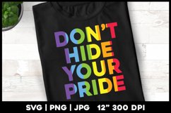 Don't Hide Your Pride | LGBTQ svg Product Image 1