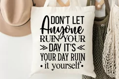 Don't Let Anyone Ruin Your SVG, Sarcastic SVG Design Product Image 3