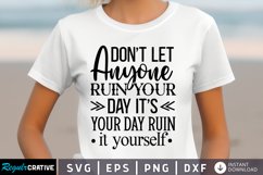 Don&#039;t Let Anyone Ruin Your SVG, Sarcastic SVG Design Product Image 1