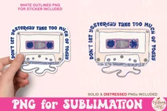 Don't Let Yesterday Take Too Much Of Today PNG, Retro PNG Product Image 4
