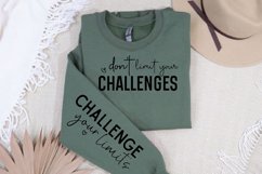 Don't Limit Your Challenges Sleeve SVG, Positivity SVG Product Image 2