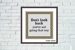 Dont look back inspirational quote cross stitch pattern - Tango Stitch
