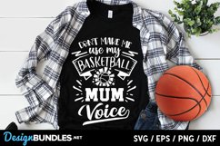 Don't make me use my basketball mom voice svg Product Image 2