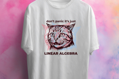 Funny Math Cat PNG - Don't Panic It's Just Linear Algebra Product Image 2